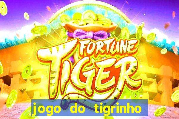 jogo do tigrinho de 2 reais